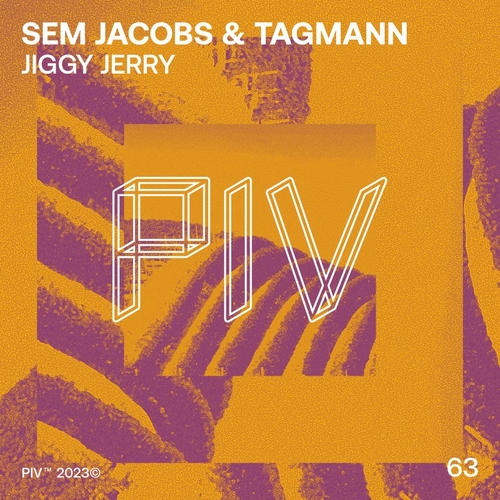 Sem Jacobs, Tagmann - Jiggy Jerry [PIV063]